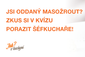 Kvíz: Tak to je nakládačka! Troufnete si porazit šéfkuchaře v kvízu o mase?