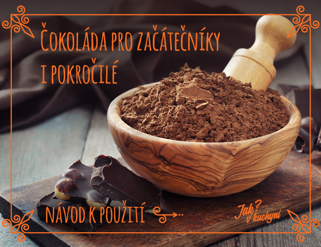 Čokoláda pro začátečníky i pokročilé – návod k použití