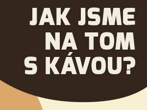 Infografiky: Jak jsme na tom s kávou?