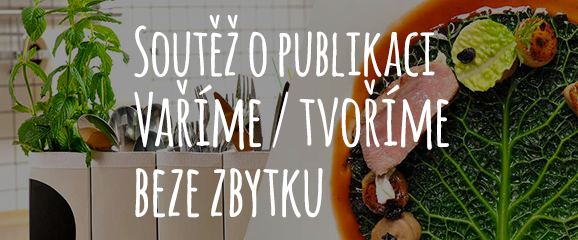 Soutěž o publikaci Tvoříme/Vaříme beze zbytku